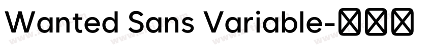 Wanted Sans Variable字体转换 Wanted Sans Variable字体转换